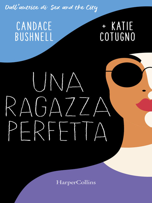 Title details for Una ragazza perfetta by Candace Bushnell - Available